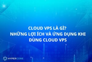 Cloud VPS là gì